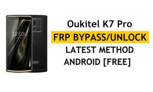 Oukitel K7 Pro FRP/Google-account ontgrendelen (Android 9) Bypass Nieuwste gratis