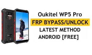 Oukitel WP5 Pro Разблокировка FRP/аккаунта Google (Android 10) Разблокировка последней версии