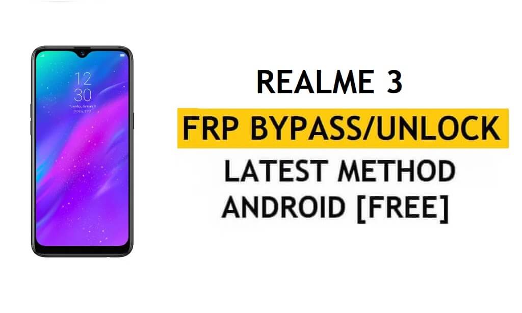 Realme 3 فتح FRP Bypass Google Gmail Lock Android 10 رمز الإصلاح لا يعمل مجانًا