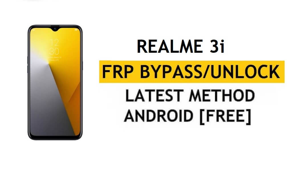 Realme 3i ปลดล็อค FRP บายพาส Google Gmail Lock รหัสแก้ไข Android 10 ไม่ทำงานฟรี