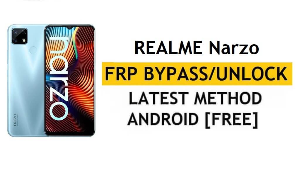 Realme Narzo Sblocca FRP Bypass Google Gmail Blocca il codice di correzione Android 10 che non funziona gratuitamente