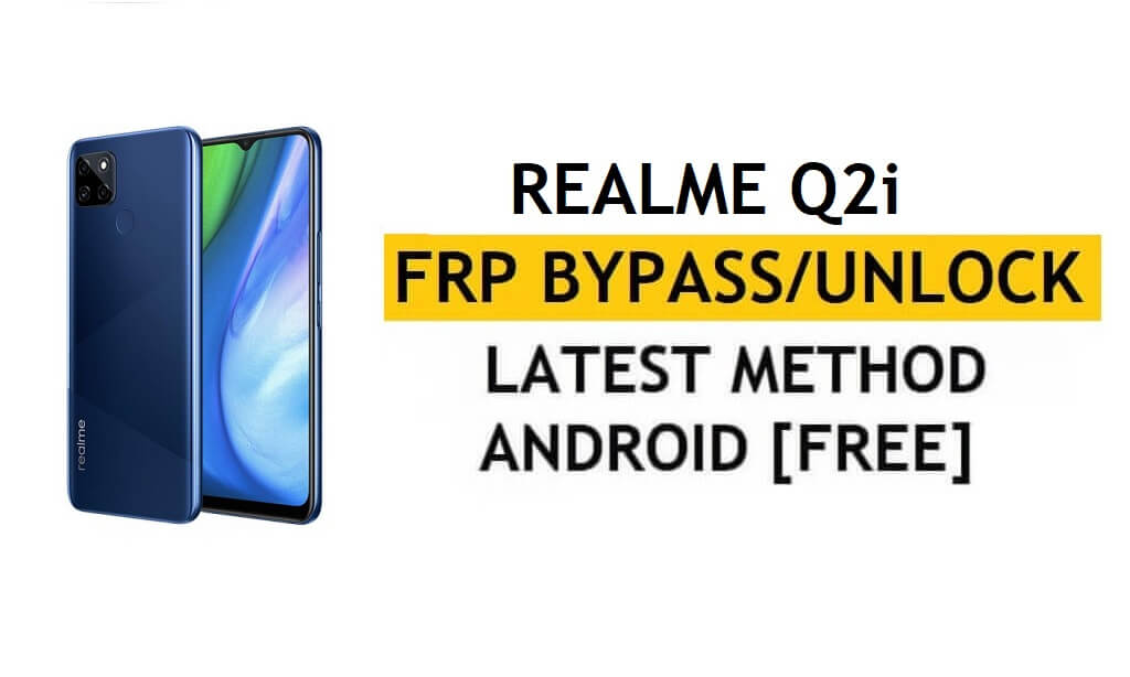 Realme Q2i Ontgrendel FRP Bypass Google Gmail Lock Android 10 Fixcode werkt niet gratis