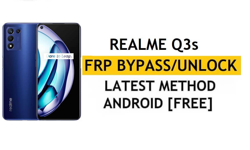 Realme Q3s Android 11 FRP Bypass – Déverrouillez Google (le code FRP ne fonctionne pas) sans PC/Apk