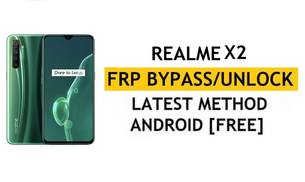 Realme X2 فتح FRP Bypass Google Gmail Lock Android 10 رمز الإصلاح لا يعمل مجانًا