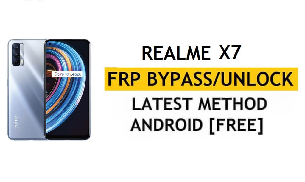 Realme X7 Buka Kunci FRP Bypass Google Gmail Lock Android 10 Kode Perbaiki Tidak Berfungsi Gratis