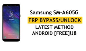 Samsung A6 Plus SM-A605G U8 Android 10 FRP Bypass ปลดล็อกการยืนยันของ Google โดยไม่มี APK