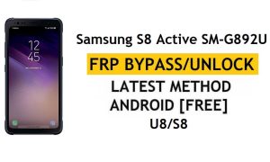 Samsung S8 Active SM-G892U Android 9.0 U7/S7 FRP Bypass Entsperren Sie die Google-Verifizierung ohne APK