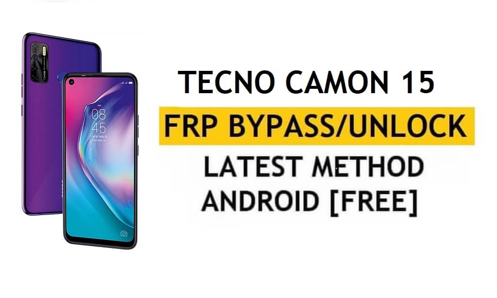 Google/FRP 우회 Tecno Camon 15 Android 10 | 새로운 방식(PC/APK 미포함)