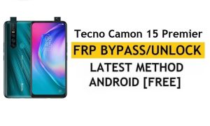 Google/FRP 우회 Tecno Camon 15 프리미어 Android 10 | 새로운 방식(PC/APK 미포함)