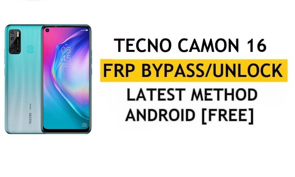 Google/FRP Bypass Tecno Camon 16 CE7 Android 10 | Nuovo metodo (senza PC/APK)