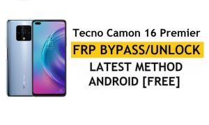 Contournement Google/FRP Tecno Camon 16 Premier Android 10 | Nouvelle méthode (sans PC/APK)