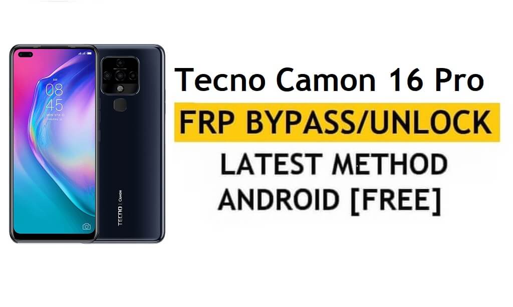 Google/FRP Bypass Tecno Camon 16 Pro Android 10 | Nuevo método (sin PC/APK)