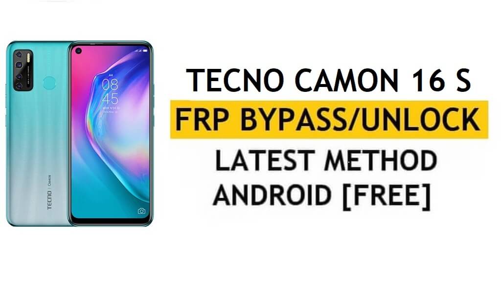 Google/FRP 우회 Tecno Camon 16 S Android 10 | 새로운 방식(PC/APK 미포함)