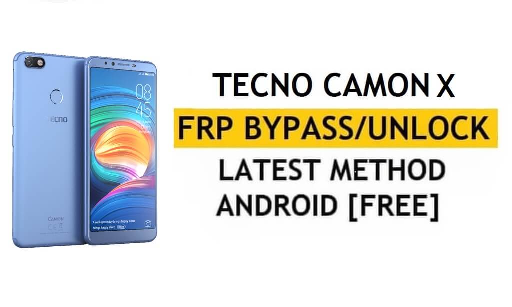 Tecno Camon X FRP Bypass Unlock Google Android 8.1 Without PC/Apk