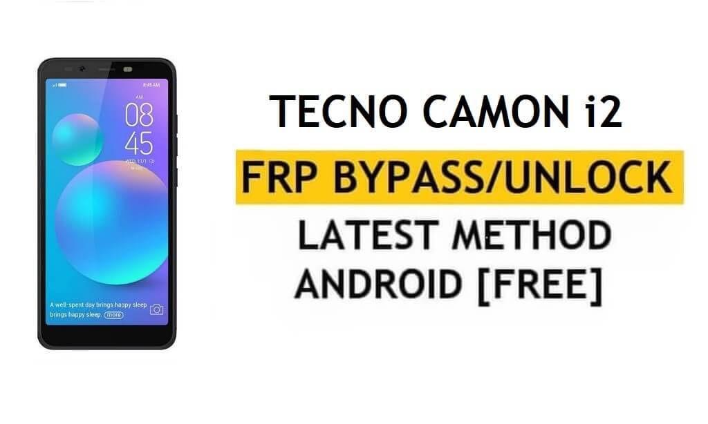 Tecno Camon i2 FRP 우회 Google GMAIL 확인 잠금 해제(Android 8.1) – PC/APK 없음