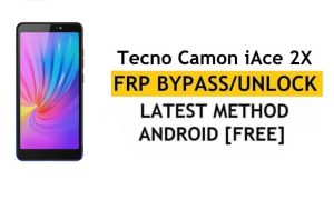 Tecno Camon iAce 2X FRP Bypass Desbloqueo Verificación de Google GMAIL (Android 8.1) - Sin PC/APK