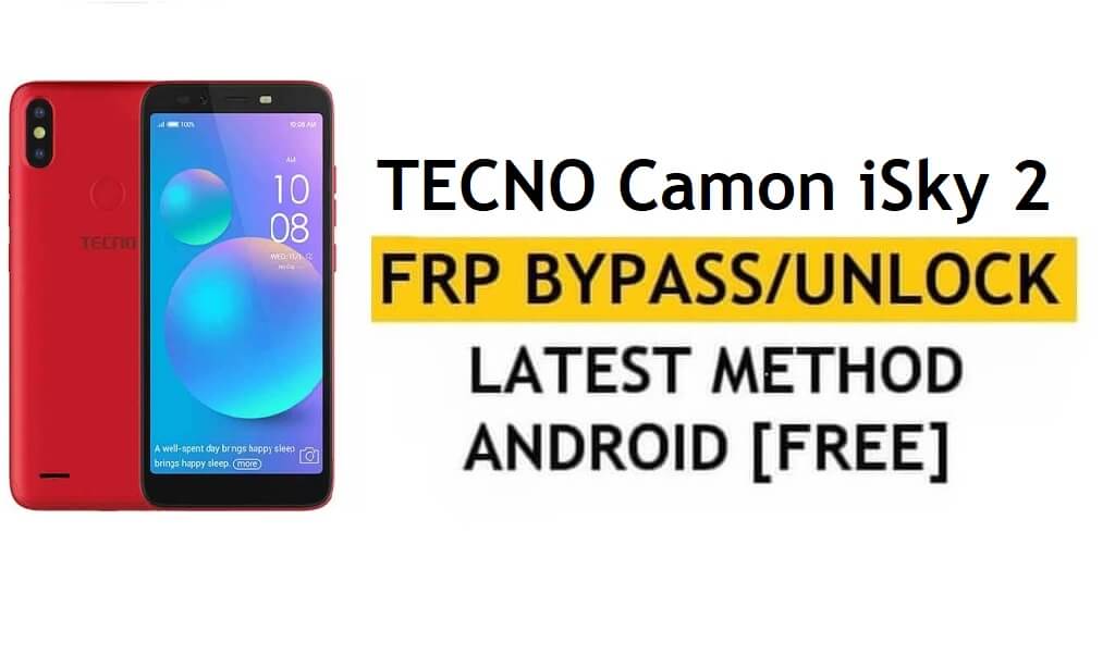 Tecno Camon iSky 2 FRP Bypass Desbloqueo Verificación de Google GMAIL (Android 8.1) - Sin PC/APK