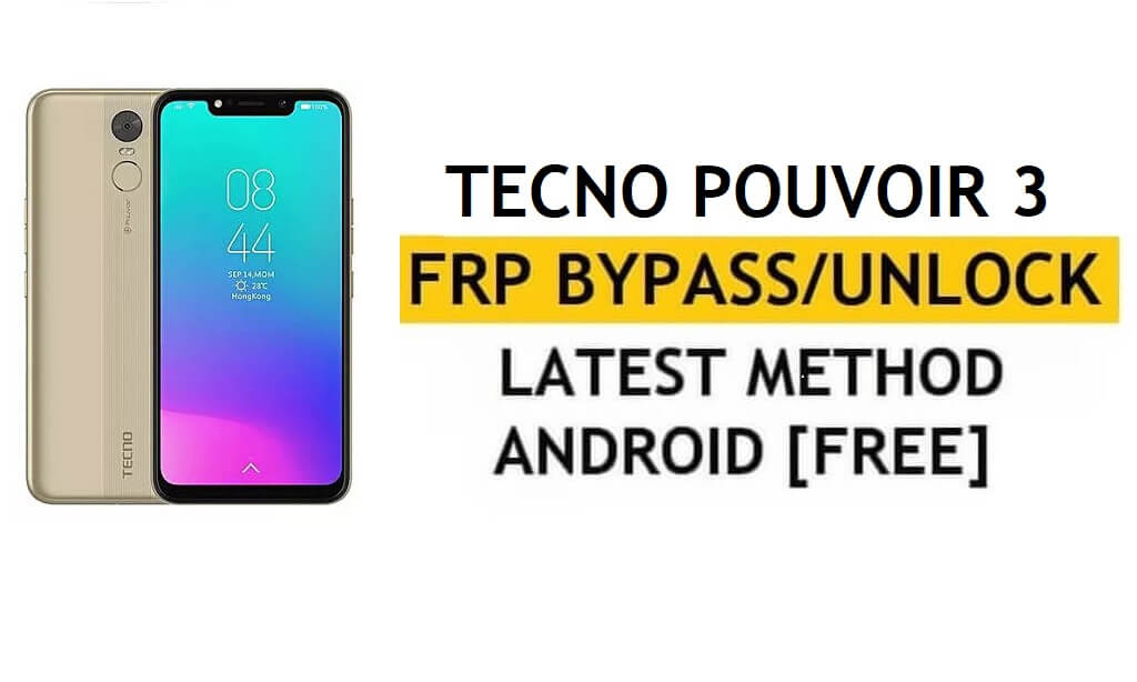 Google/FRP बाईपास Tecno Pouvoir 3 Android 9 | नई विधि (पीसी के बिना)