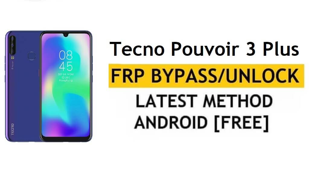 Google/FRP Bypass Tecno Pouvoir 3 Plus Android 9 | Nouvelle méthode (sans PC)