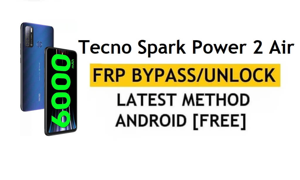Google/FRP 우회 Tecno Spark Power 2 Air 안드로이드 10(PC/APK 없음)