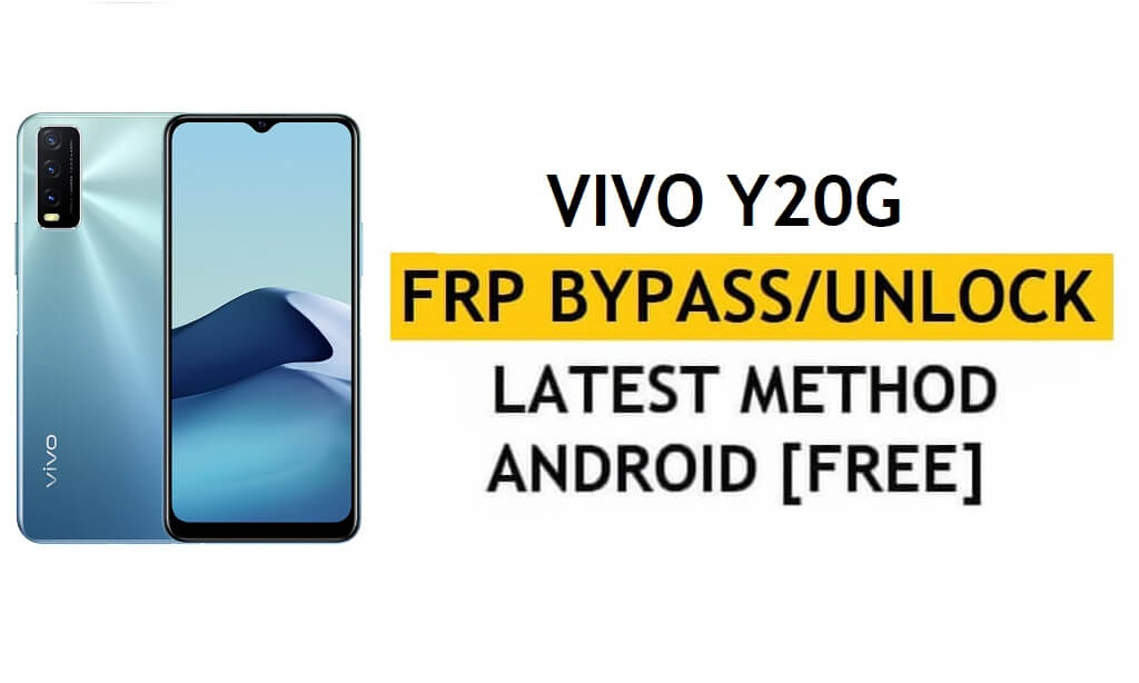 Vivo Y20G Android 11 Обход FRP – сброс проверки Google Gmail – без ПК/Apk [последняя бесплатная версия]