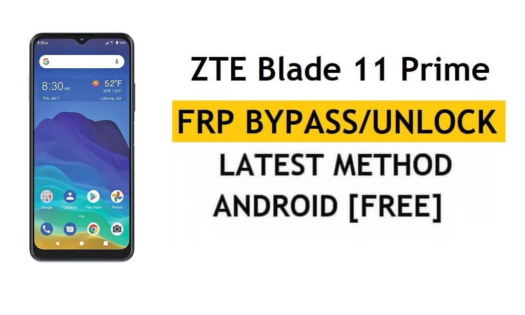 ZTE Blade 11 Prime FRP Bypass [Android 11] Déverrouillez Google Gmail le plus récent