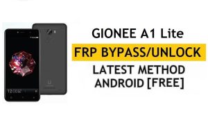 Gionee A1 Lite FRP 우회 - Google 인증 잠금 해제(Android 7.1) - PC 없음 [YouTube 업데이트 수정]