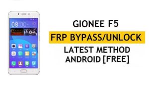 Gionee F5 FRP Bypass Unlock Google Lock (Android 6.0)- Without PC