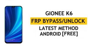 Gionee K6 FRP Bypass – Sblocca la verifica di Google (Android 7.1) – Senza PC [Correggi l'aggiornamento Youtube]
