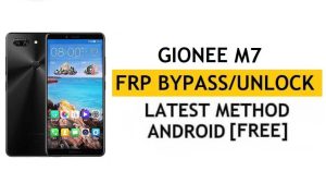Gionee M7 FRP Bypass - Ontgrendel Google-verificatie (Android 7.1) - Zonder pc [YouTube-update repareren]