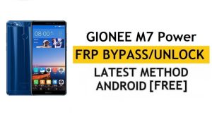 Google/FRP Kilidini Bilgisayarsız Gionee M7 Gücünü Atlayın [YouTube Güncellemesini Düzelt]