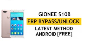 Gionee S10B FRP 우회 - Google 인증 잠금 해제(Android 7.1) - PC 없음 [YouTube 업데이트 수정]