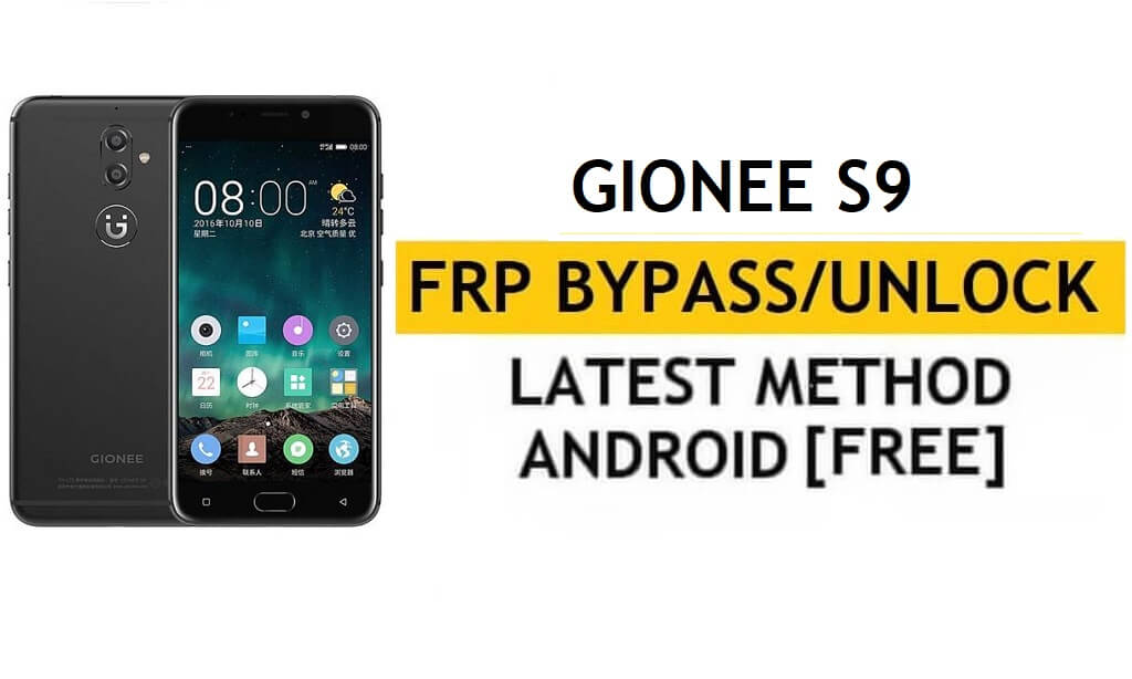 Gionee S9 FRP Bypass Google Kilidinin Kilidini Aç (Android 6.0) - PC Olmadan [Sadece 1 Dakikada]