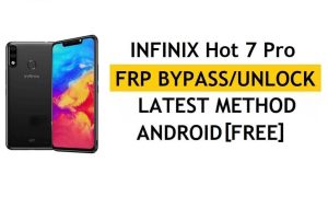 รีเซ็ตการล็อคบัญชี Google FRP Infinix Hot 7 Pro X625 ฟรีล่าสุดโดยไม่ต้องใช้คอมพิวเตอร์และ Apk