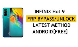 FRP Google kilidini sıfırla Infinix Hot 9 X655 Bilgisayar ve Apk Olmadan En Son