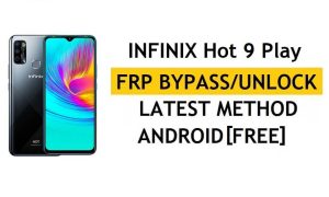 Restablecer FRP Bloqueo de cuenta de Google Infinix Hot 9 Play X680 Gratis Lo último sin computadora ni Apk