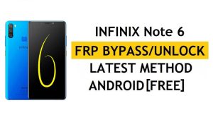 FRP Google 계정 잠금 재설정 Infinix Note 6 X610 컴퓨터 및 Apk가 없는 무료 최신