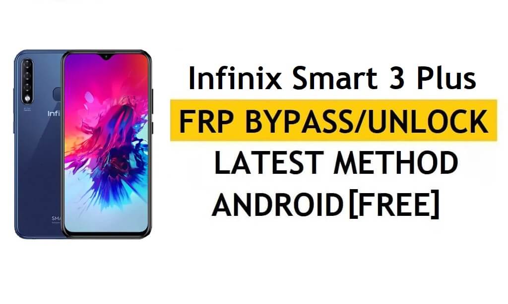 FRP Google 계정 잠금 재설정 Infinix Smart 3 Plus X267 무료 최신 컴퓨터 및 APK 없음