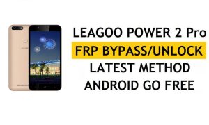 Leagoo Power 2 Pro FRP PC'siz Google Kilidini Atlayın Android 8.1