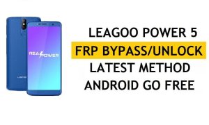 Leagoo Power 5 FRP 우회 최신 방법 - Google Gmail 잠금 솔루션 확인(Android 8.1)