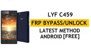 Lyf C459 FRP Bypass (Android 6.0) Desbloquear Google Gmail Lock sin PC más reciente