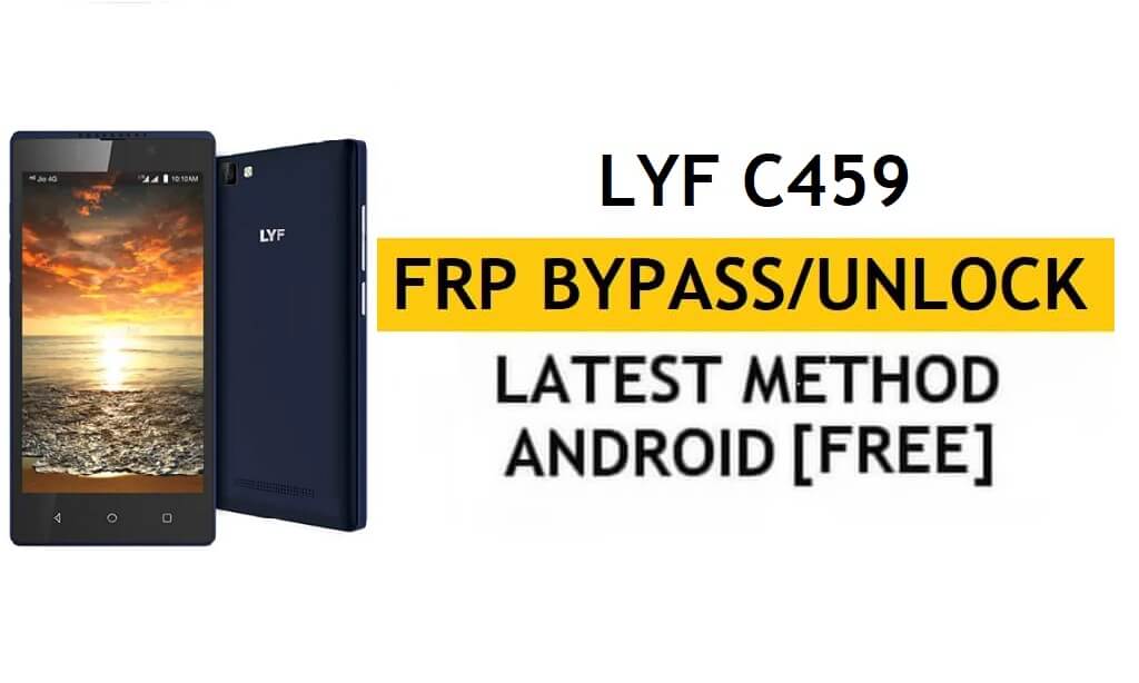 Lyf C459 FRP Bypass (Android 6.0) Déverrouillez le verrouillage Google Gmail sans PC