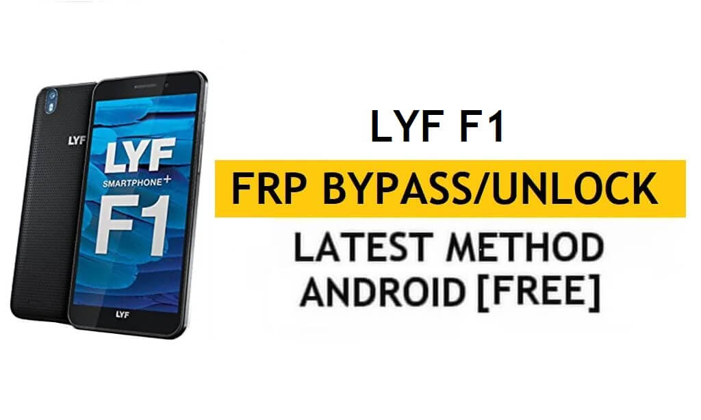Lyf F1 FRP Baypas (Android 6.0) PC Olmadan Google Gmail Kilidinin Kilidini Aç