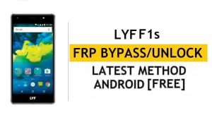 Lyf F1S FRP Bypass (Android 6.0) Entsperren Sie die Google Gmail-Sperre ohne den neuesten PC