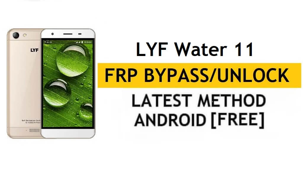 Lyf Water 11 FRP Bypass (Android 6.0) PC Olmadan Google Gmail Kilidinin Kilidini Aç