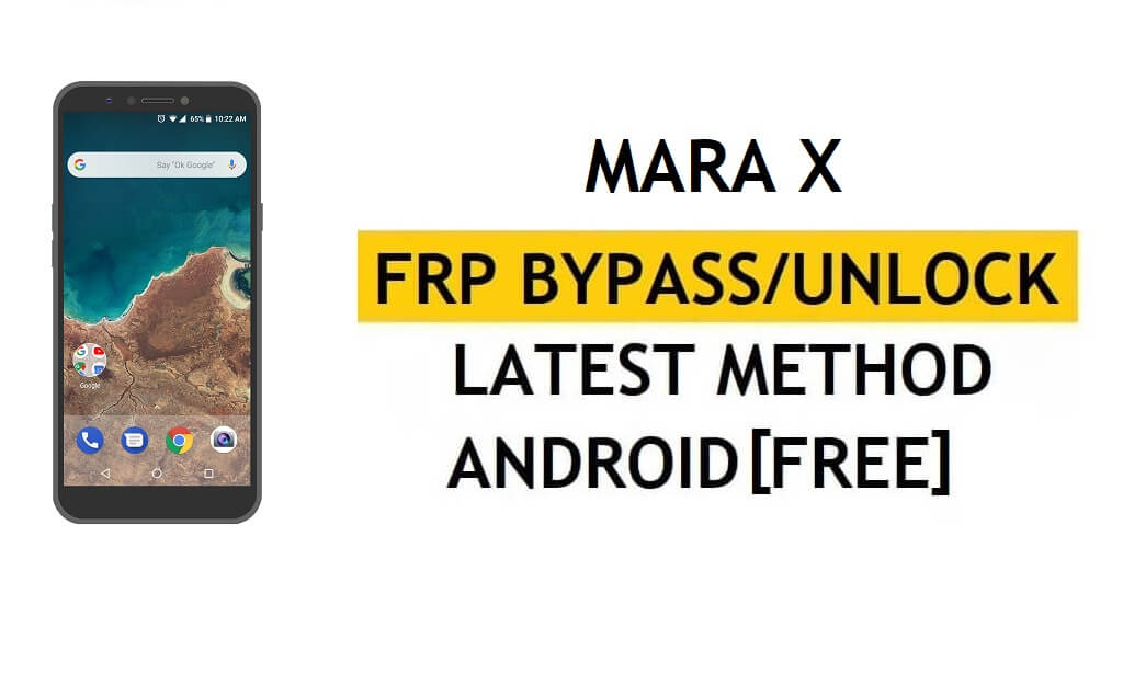 Mara X FRP Bypass (Android 8.1) Ontgrendel Google Gmail Lock zonder pc Nieuwste