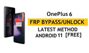 OnePlus 6 Android 11 FRP Bypass/Desbloqueo de cuenta de Google – Sin PC/APK (último método gratuito)
