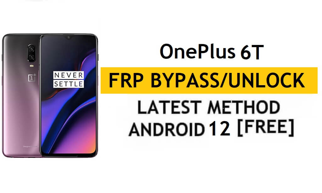OnePlus 6T Android 11 FRP Bypass/Google-account ontgrendelen – zonder pc/APK (nieuwste gratis methode)