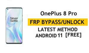 OnePlus 8 Pro Android 11 FRP-Umgehung/Entsperrung des Google-Kontos – ohne PC/APK (neueste kostenlose Methode)