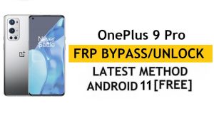 OnePlus 9 Pro Android 11 FRP 우회/Google 계정 잠금 해제 – PC/APK 없음(최신 무료 방법)